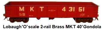 Lobaugh 'O' scale kit-built Brass 2-rail Post-war MKT 40' gondola with dreadnaught ends