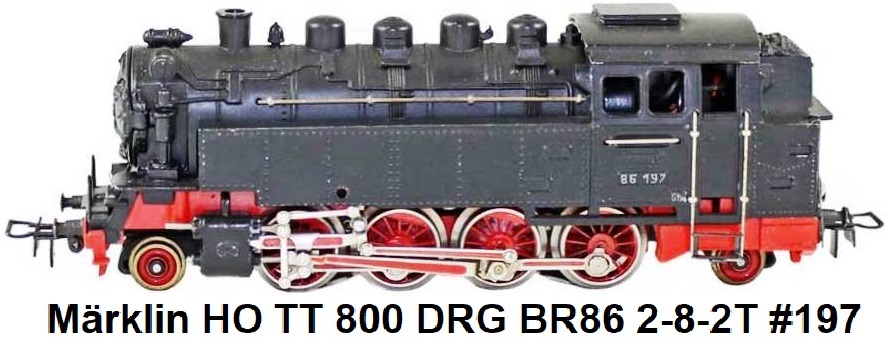 Märklin HO gauge TT 800 DRG 197 BR86 2-8-2T tank loco