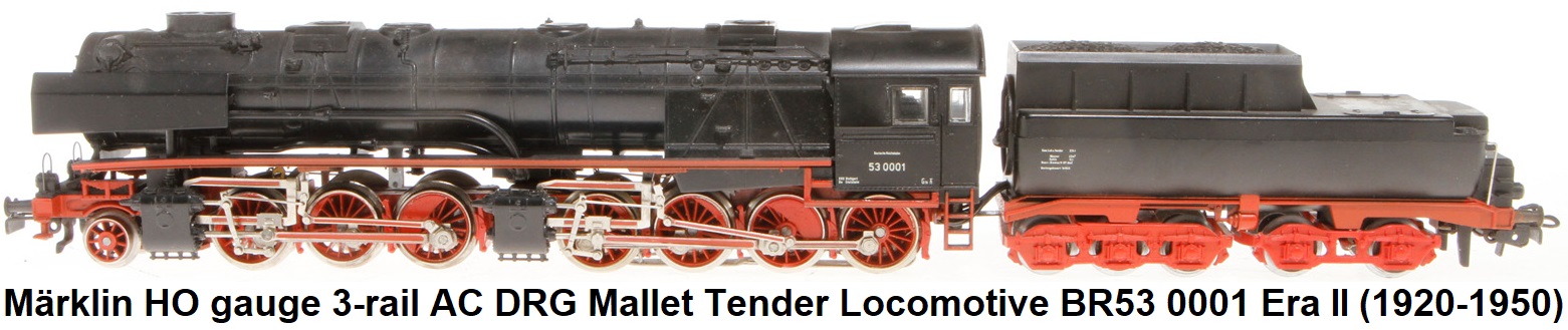 Märklin HO gauge 3-rail AC DRG Mallet Tender Locomotive BR53 0001 representing Era II (1920-1950)