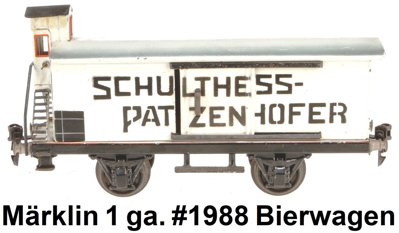 Märklin 1 gauge #1988 Schultheiss Patzenhofer Bierwagen