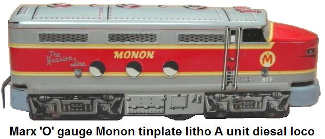Marx tinplate lithographed Monon #81F A Unit diesal in 'O' gauge