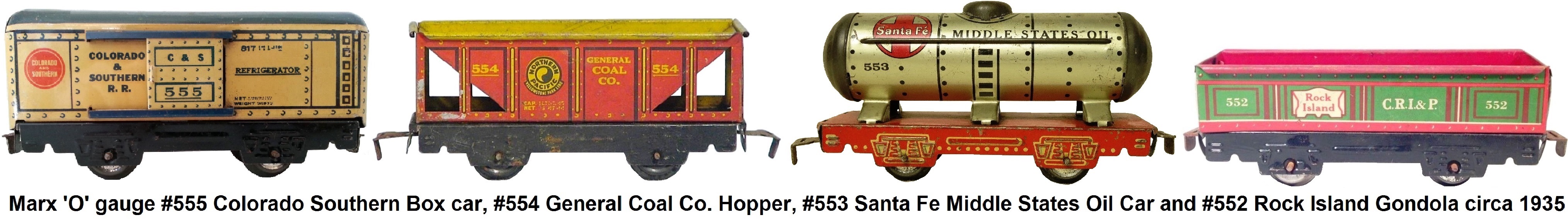Marx 'O' gauge tinplate freight cars - #555 Colorado Southern Box Car, #554 General Coal Company Hopper, #553 Santa Fe Middle States Oil Car and #552 C R I & P Rock Island Vintage Marlines Gondola