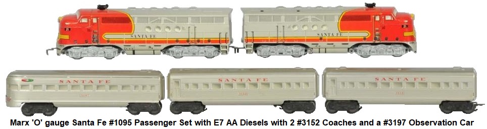 Marx 'O' gauge Santa Fe #1095 passenger set with 2 #1095 E7 AA diesels and three 7 inch passenger cars - 2 #3152 coaches's and a #3197 Observation car made 1952