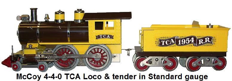 McCoy 4-4-0 electric powered steam locomotive and 8 wheel tender in Standard gauge made for the Train Collectors Association