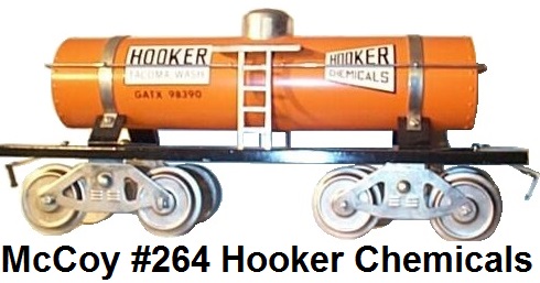 McCoy Standard gauge #264 Hooker Chemicals Single Dome Tank Car