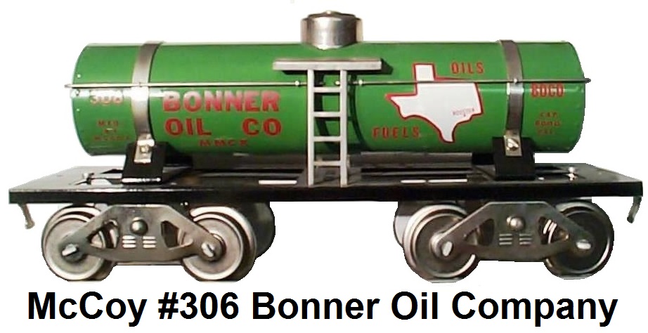 McCoy Standard Gauge #306 Bonner Oil Company Single Dome Tank Car