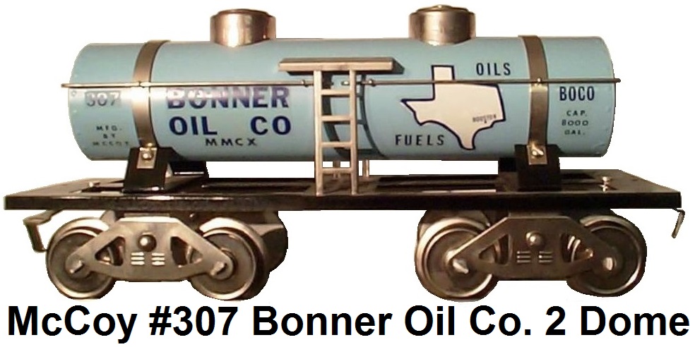 McCoy Standard Gauge #307 Bonner Oil Company 2 Dome Tank Car
