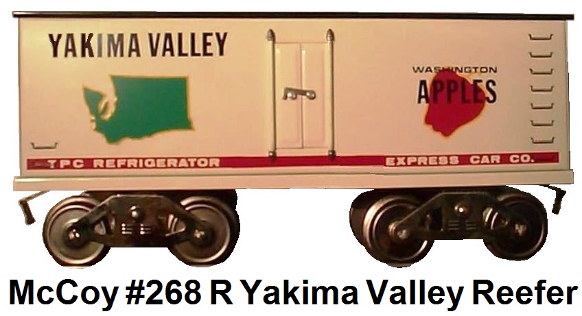 McCoy Standard gauge #268 R Yakima Valley reefer reefer car