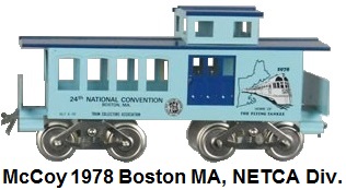 McCoy 1978 24th TCA National Convention Standard gauge caboose representing the NETCA Division in Boston Massachussettes