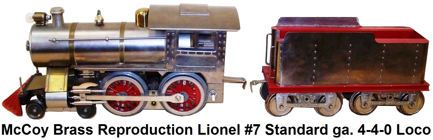 McCoy Standard gauge Reproduction Lionel Brass #7 Loco and tender
