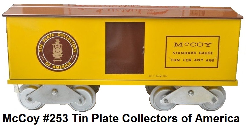 McCoy Standard gauge #253 Tin Plate Collectors of America Fun For Any Age Promo Box Car made 1966-67