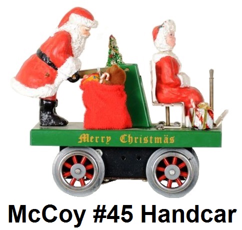 McCoy #45 Christmas Railroad Handcar. Standard gauge. Bob McCoy Jr. generic version with dark green frame, lettered Merry Christmas with the Teddy bear, tree and present