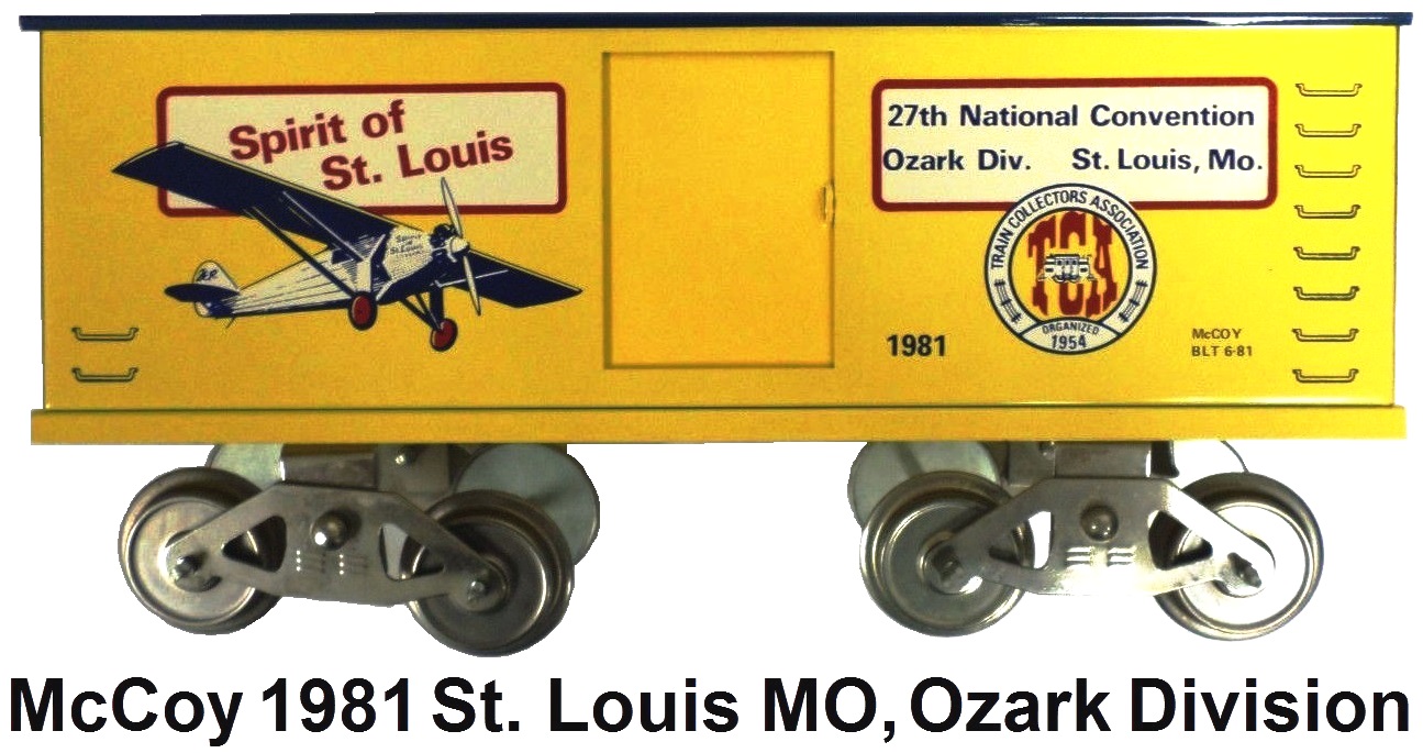 McCoy 1981 27th TCA National Convention Standard gauge Box Car Spirit of St Louis, Hosted by the Ozark Division in St. Louis , Missouri