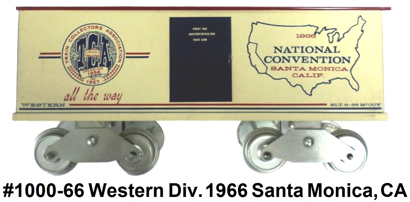 McCoy Standard gauge #1000-66 1966 Santa Monica, CA 12th TCA National Convention Western Division Box Car
