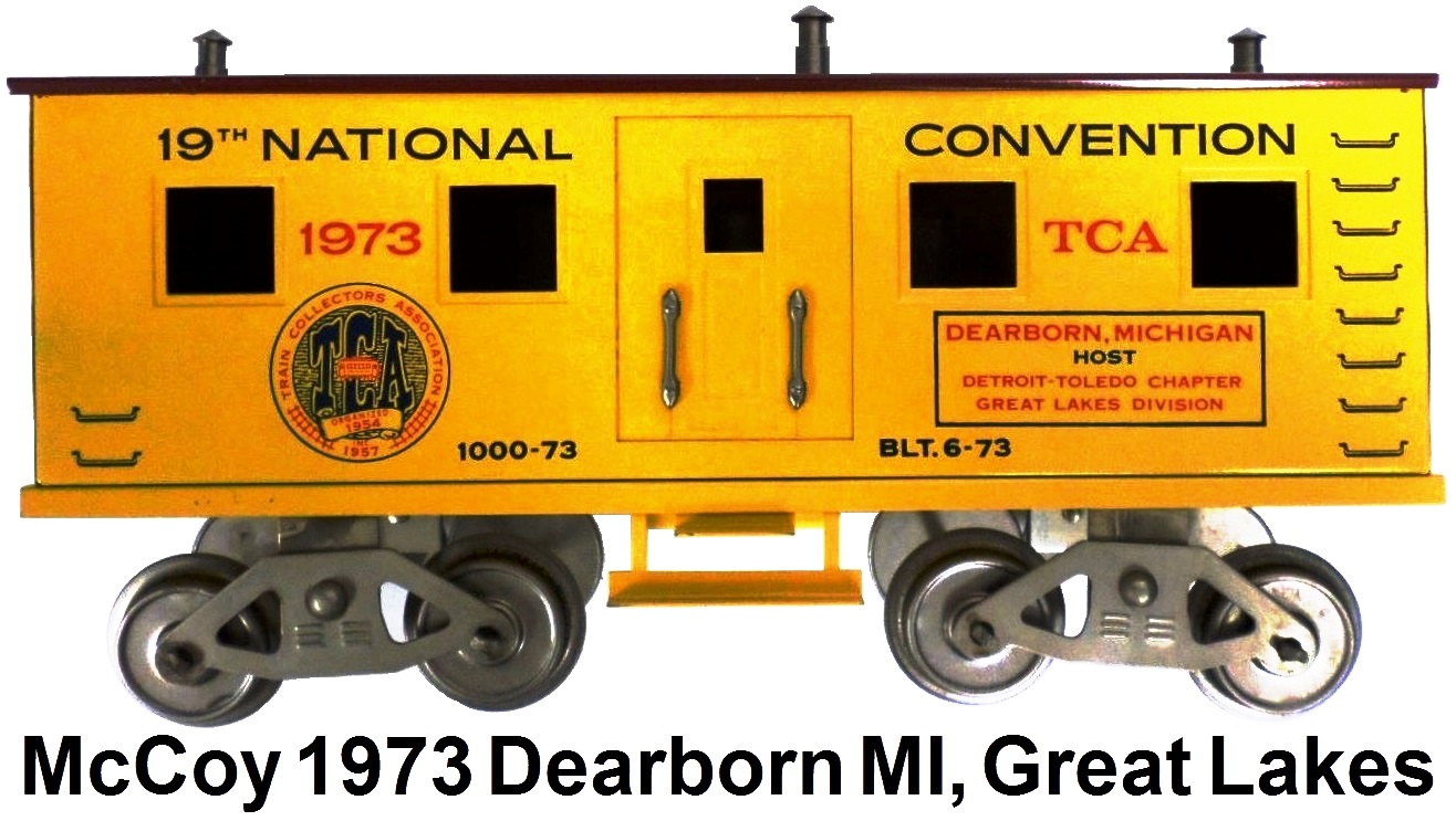 McCoy 1973 19th TCA Convention Standard gauge supply car representing the Great Lake Division in Dearborn Michigan