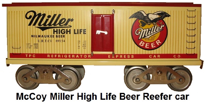 McCoy Miller High Life Beer reefer car in Standard gauge