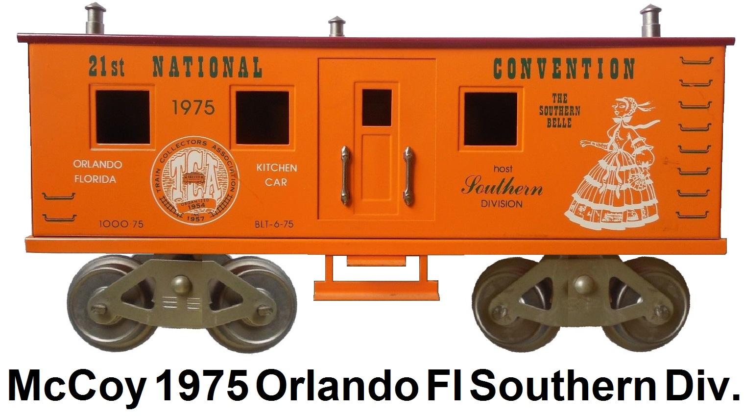 McCoy 1975 21st TCA Convention Standard gauge kitchen car representing the Southern Division in Orlando Florida