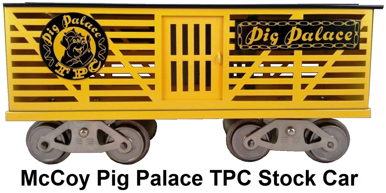 McCoy #276 TPC Pig Palace stock car in Standard gauge circa 1972-86