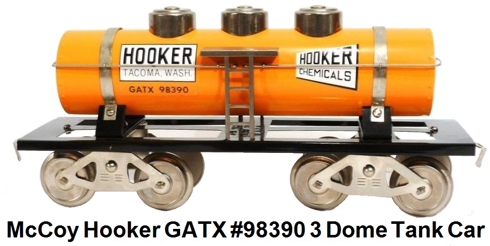 McCoy Standard gauge Triple Dome Hooker Chemicals Tank Car GATX #98390