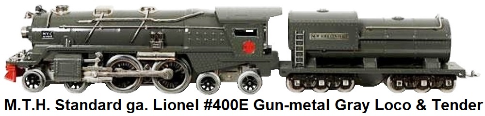 MTH Standard gauge Lionel #400E locomotive and tender in gun-metal gray