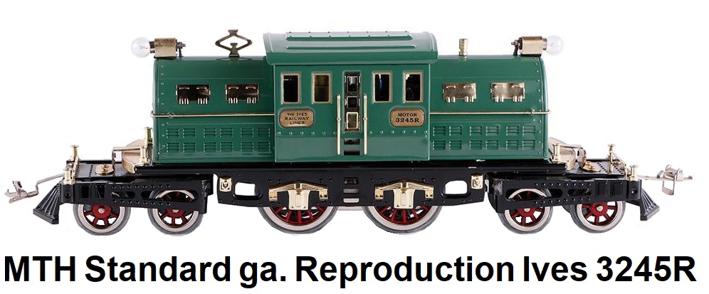 MTH Standard gauge reproduction Ives 3245R Loco