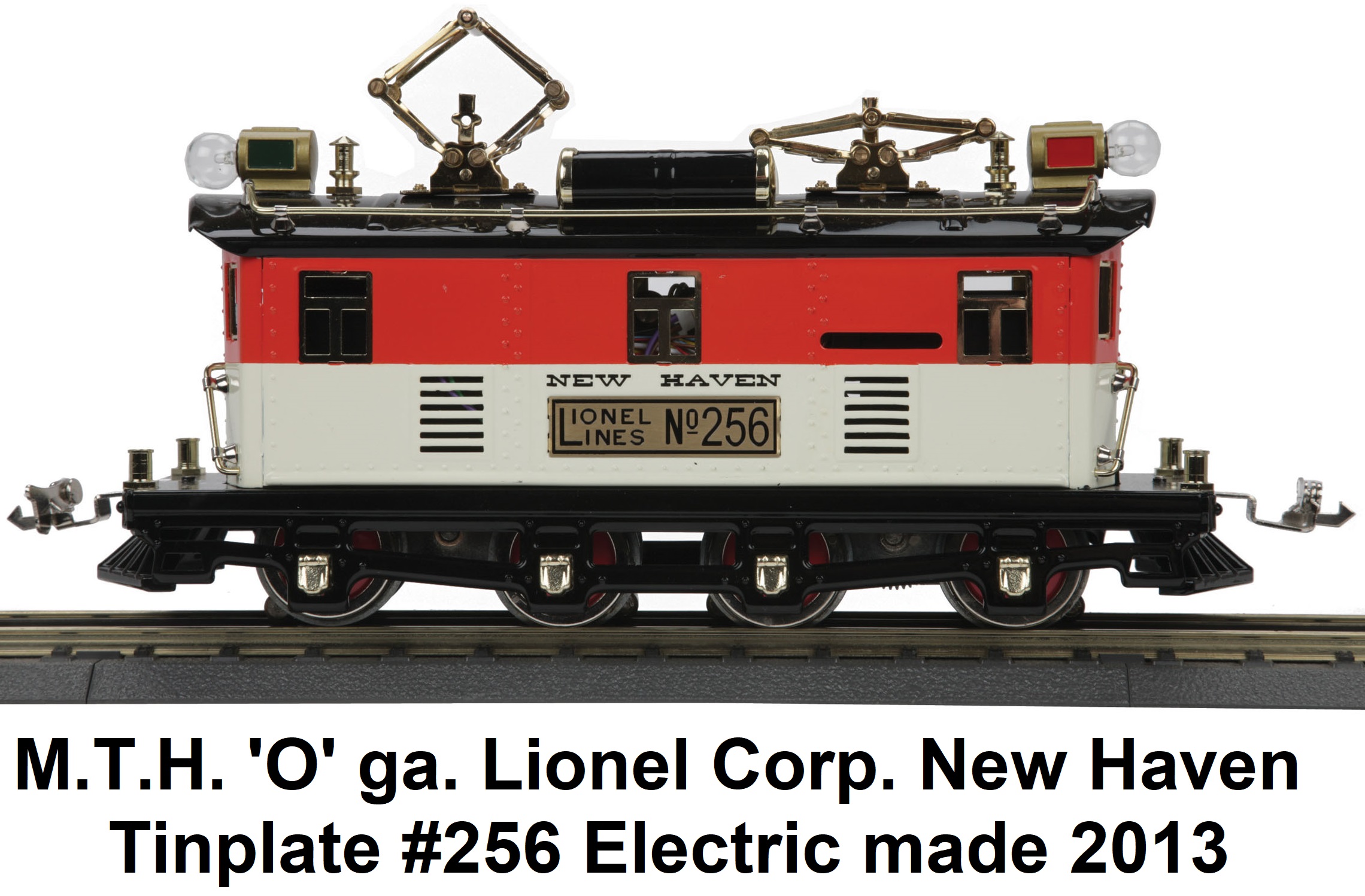 MTH 'O' gauge Lionel Corporation Tinplate #256 New Haven Electric made 2013
