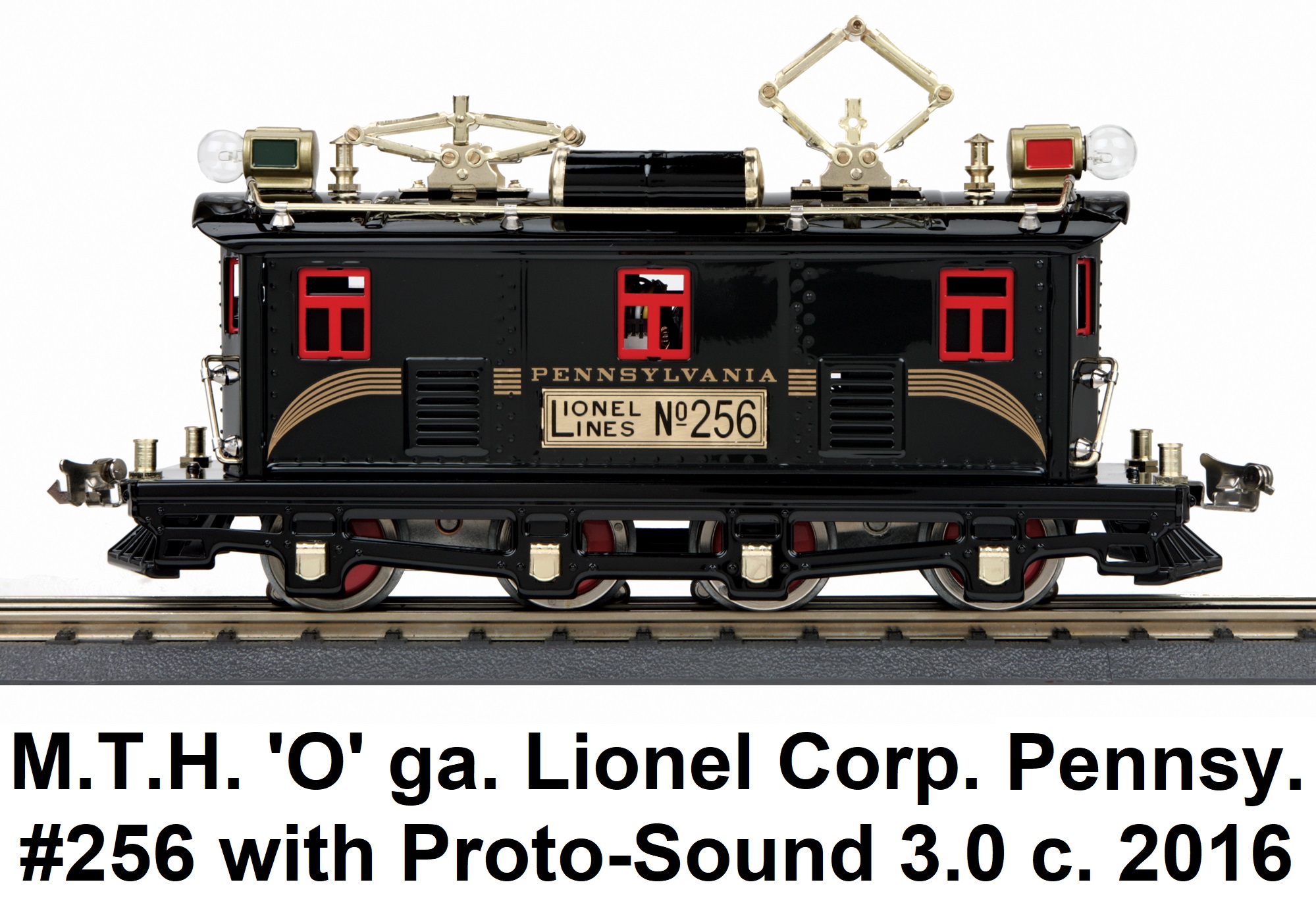 MTH 'O' gauge Lionel Corporation Tinplate #256 Pennsylvania Electric with Proto-Sound 3.0 made 2016