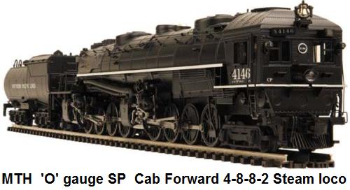 MTH Southern Pacific Cab Formward 4-8-8-2 locomotive in 'O' gauge