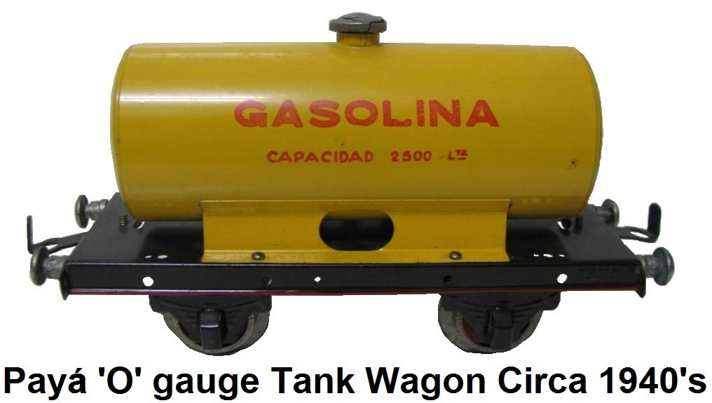 Payá 'O' gauge tank wagon circa 1940's