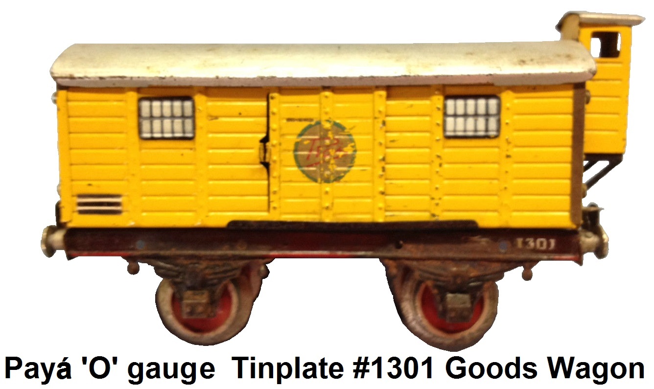 Payá 'O' gauge #1301 Tinplate Goods Wagon circa 1950's