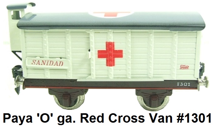 Payá 'O' gauge Sanidad Red Cross Van #1301