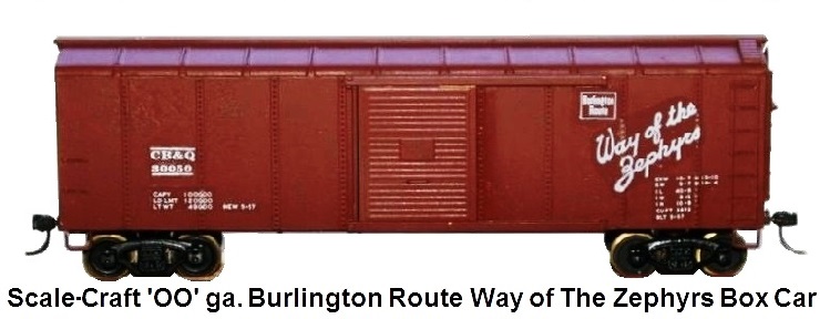 Scale-Craft Burlington Route Way of the Zephyrs Box car in 'OO' gauge