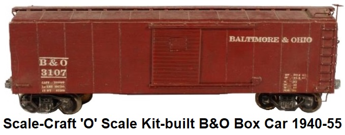 Scale-Craft 'O' scale B&O Box Car 1940-55
