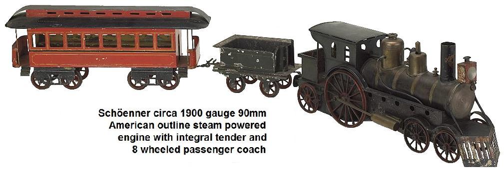 Schöenner gauge 90mm American outline steam powered engine with integral tender and coach circa 1900