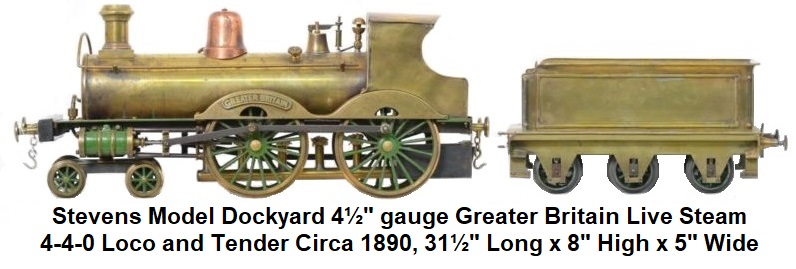 Stevens Model Dockyard 4½ inch gauge Live Steam 4-4-0 Loco & Tender Circa 1890, 31½ inches Long x 8 inches High x 5 inches Wide