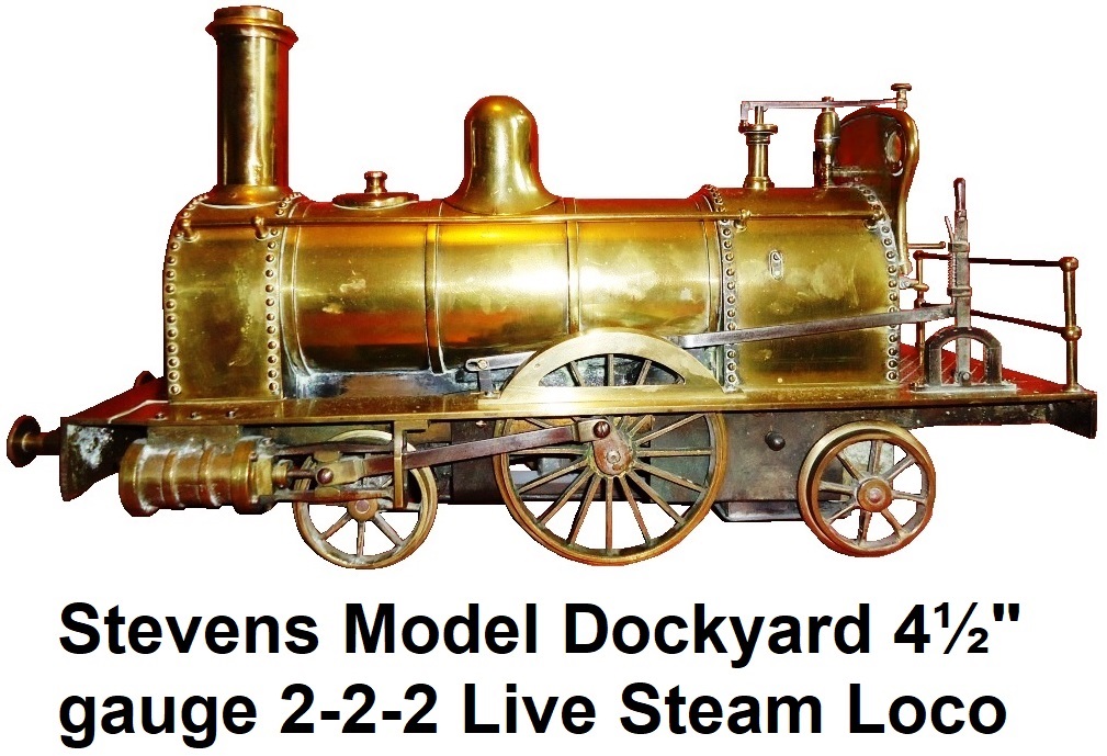 Stevens Model Dockyard 4½ inch gauge Victorian Era Live Steam 2-2-2