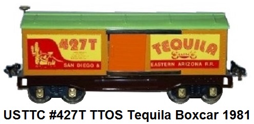 USTTC #427T TTOS Special Tequila Boxcar made 1981