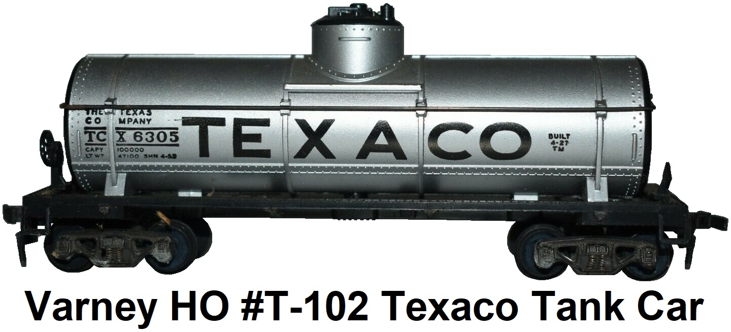 Varney HO #T-102 Texaco Single Dome Tank Car TCX #6305