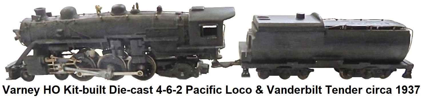 Varney HO 4-6-2 die-cast Pacific Loco and Vanderbilt tender circa 1937