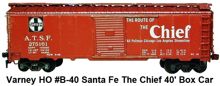 Varney HO #B-40 kit-built early metal Santa Fe The route of The Chief 40' steel box car