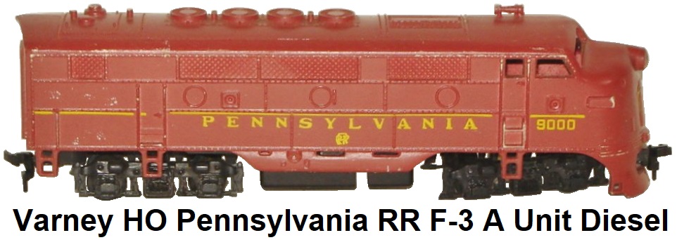 Varney HO F-3 A Pennsylvania RR dummy diesel unit