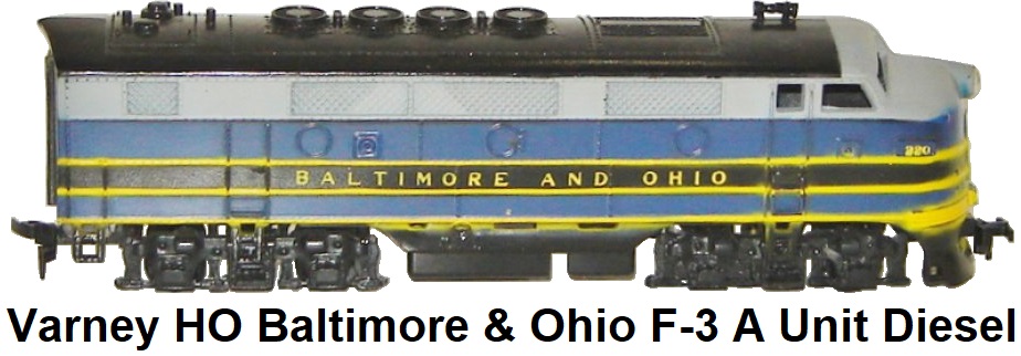 Varney HO F-3 Baltimore & Ohio A unit diesel