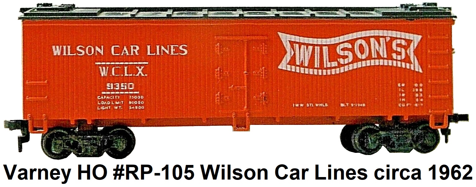 Varney HO #RP-105 Wilson Car Lines WCLX 40' wood side reefer plastic circa 1962