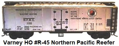 Varney HO #R-45 Northern Pacific NP Steel Refrigerator Car kit-built circa 1955