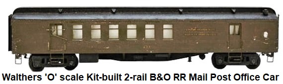 Walthers 'O' scale 2-rail Kit-built Custom B&O RR mail post office car