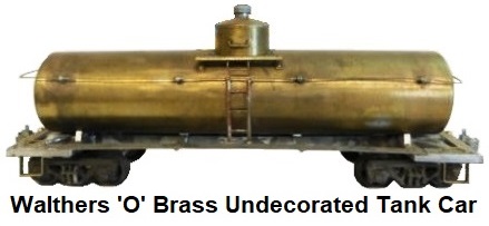 Walthers 'O' scale Kit-built 2-rail Brass Undecorated Tank car