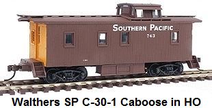 Walthers HO gauge #932-27603 Southern Pacific C-30-1 Caboose
