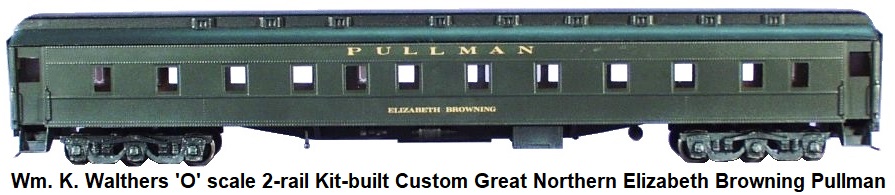 Walthers 'O' scale 2-rail Kit-built Custom Great Northern Elizabeth Browning Pullman Car