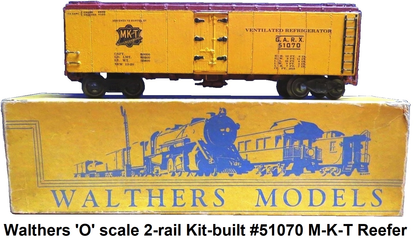 Walthers 'O' scale 2-rail Kit-built #51070 M-K-T Reefer