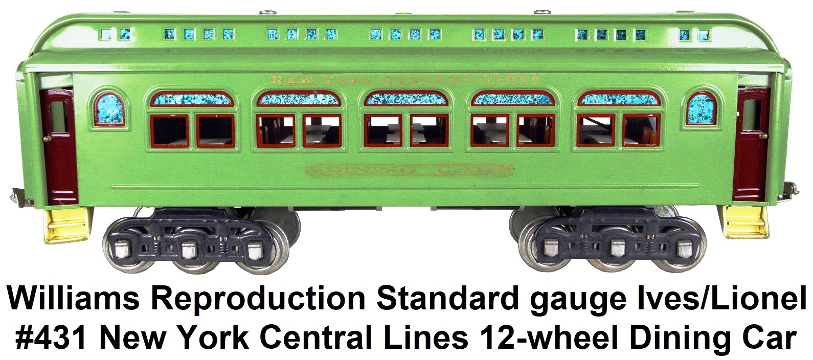 Williams Reproductions Ltd. Standard gauge Ives/Lionel #431 New York Central Lines 12-wheel Dining Car in apple green